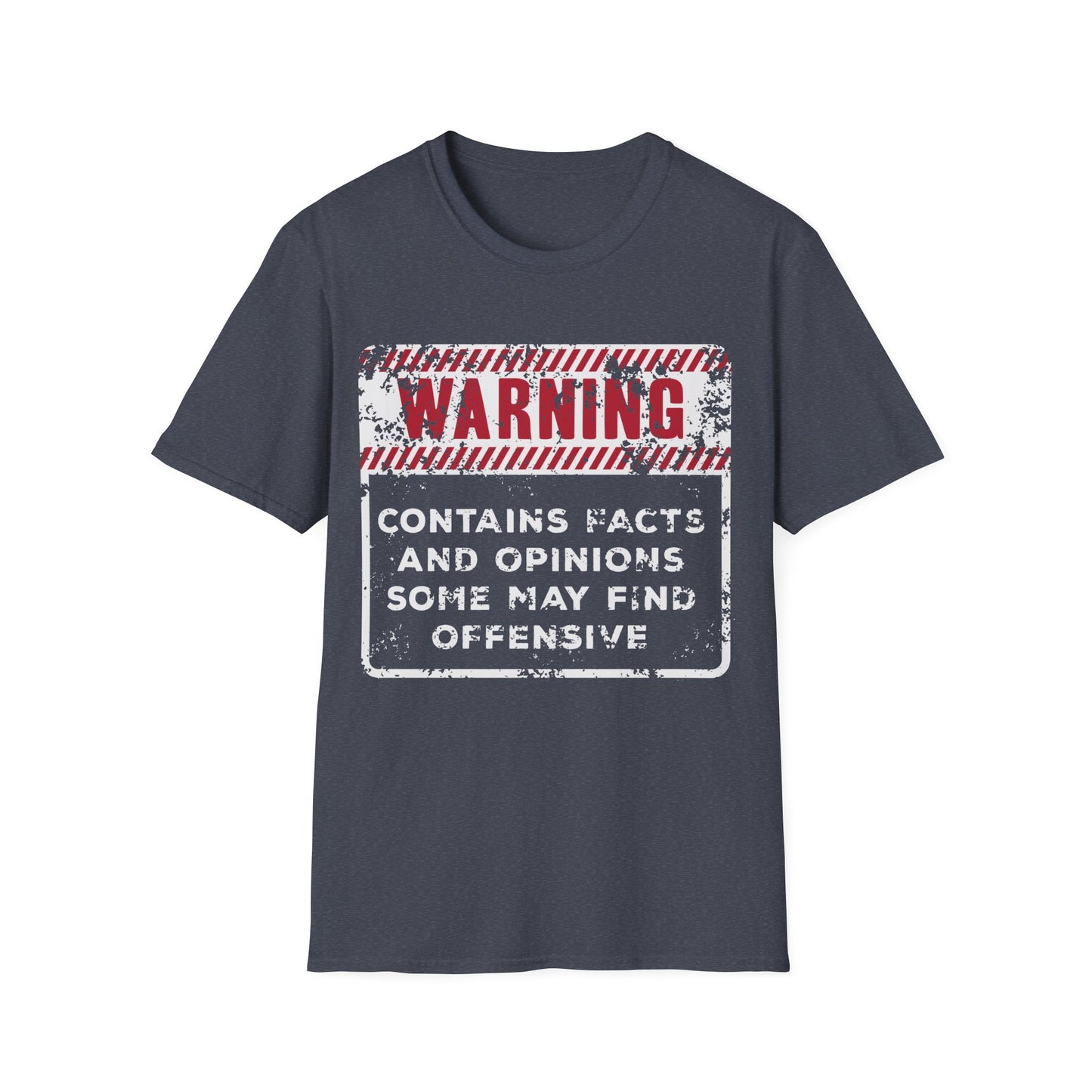 Warning: Contains Facts and Opinions Some May Find Offensive