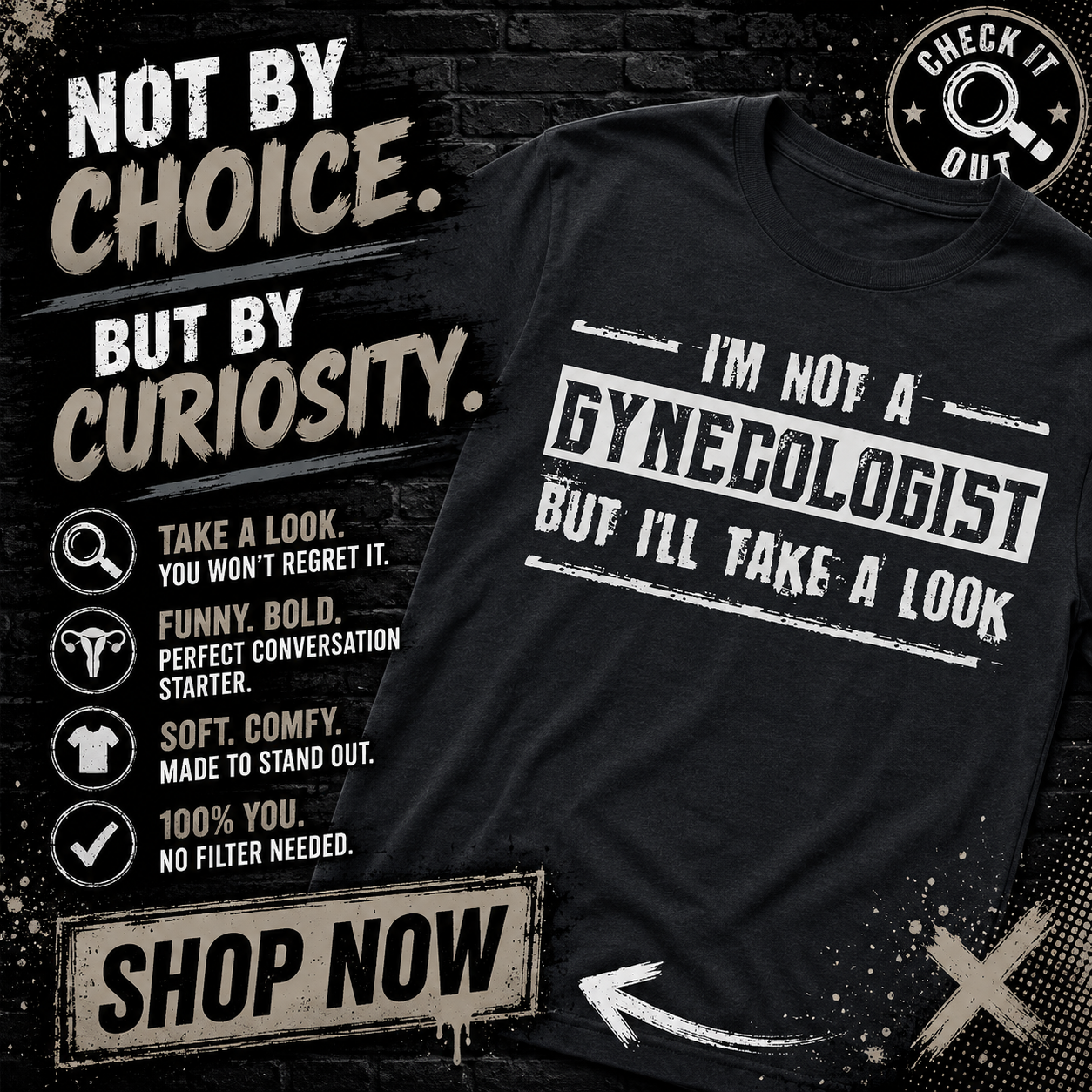 I'm Not A Gynecologist But I'll Take A Look