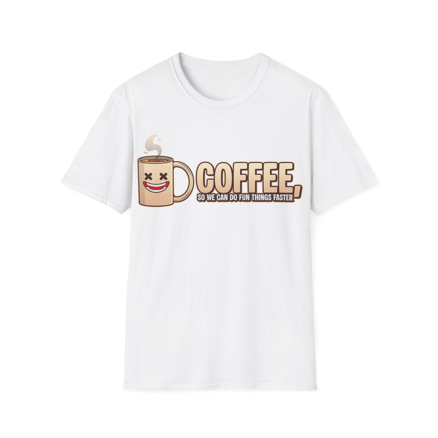 Coffee - So We Can Do Fun Things Faster