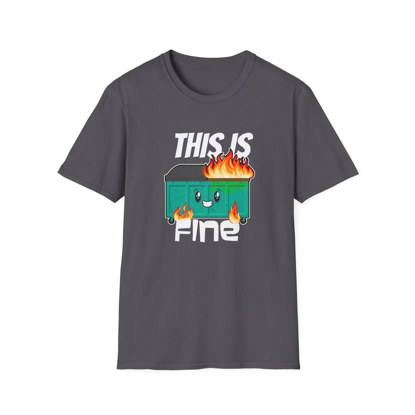 This Is Fine - Dumpster Fire