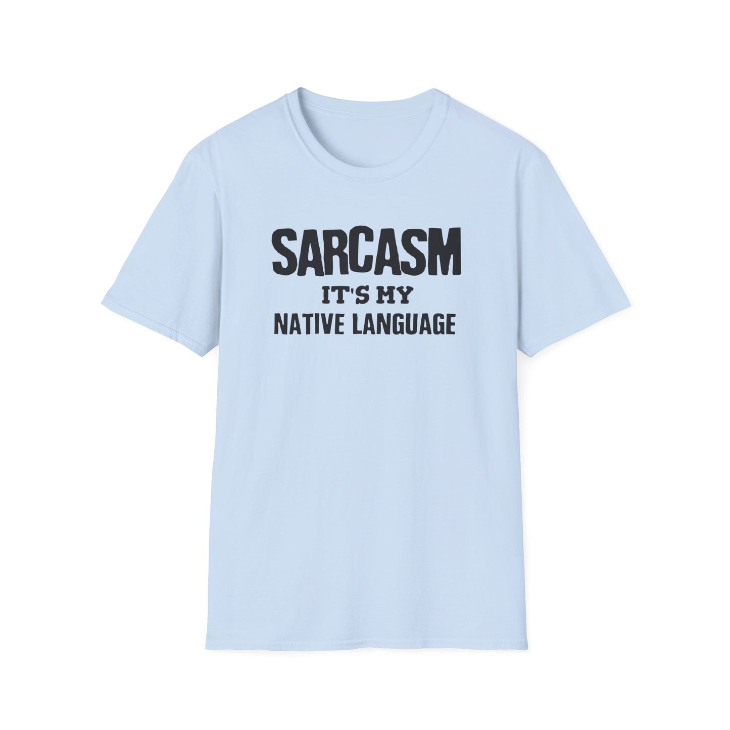 Sarcasm It's My Native Language