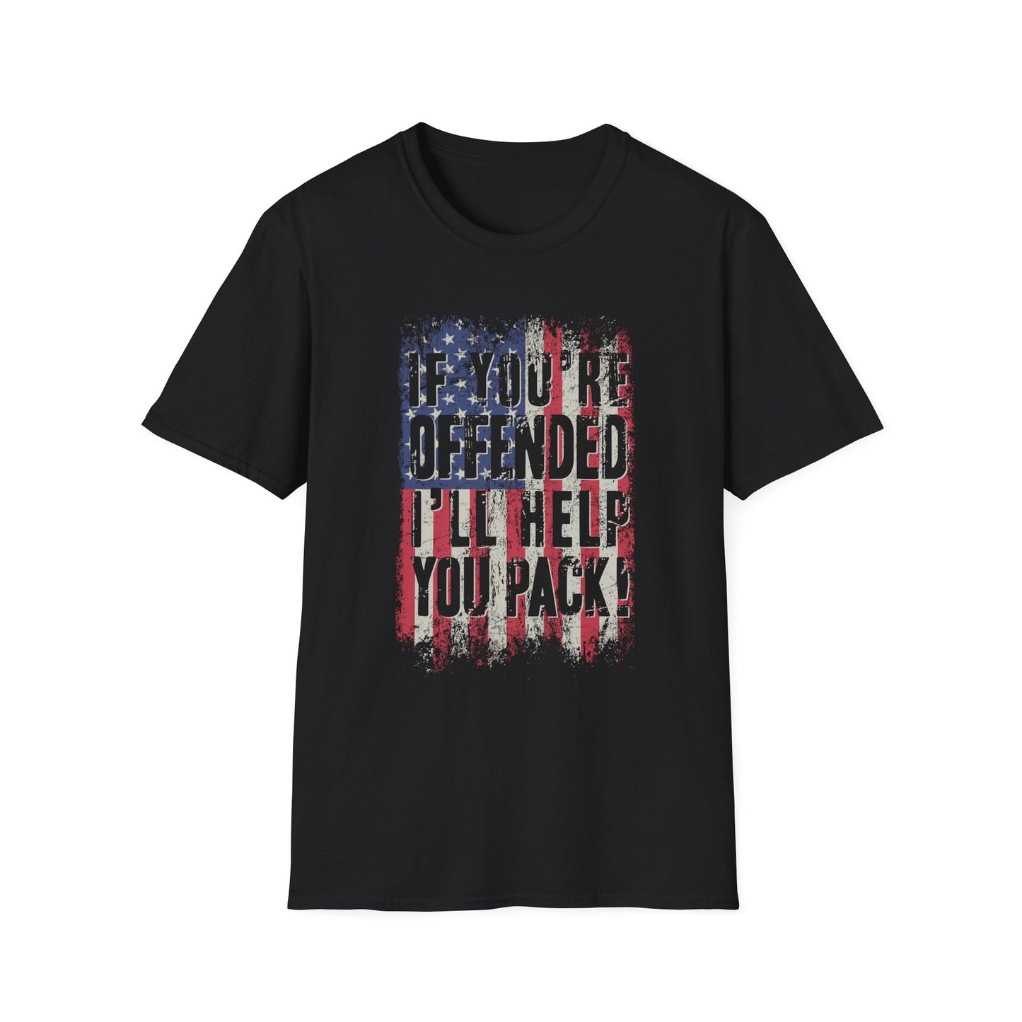 If You're Offended I'll Help You Pack