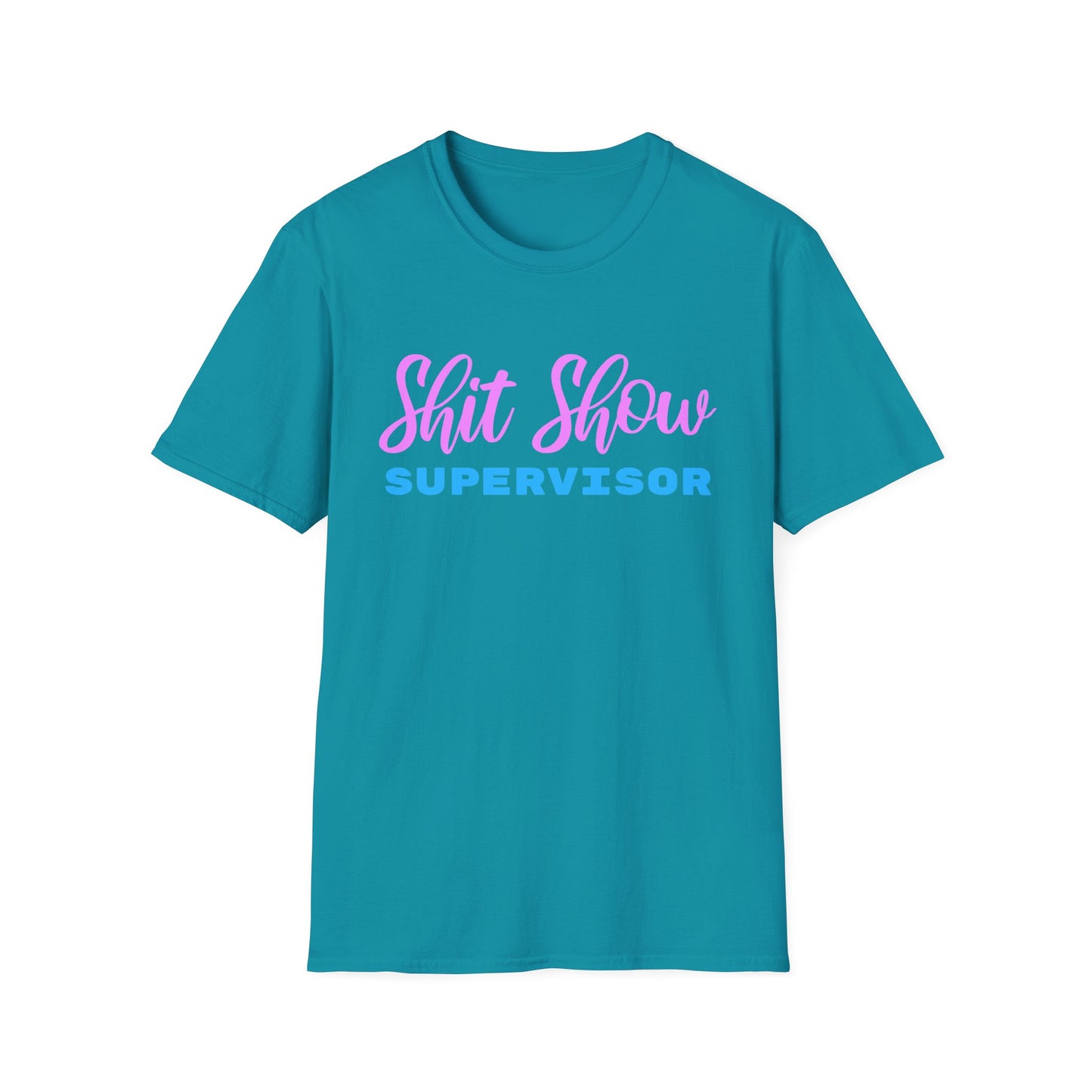 Shit Show Supervisor