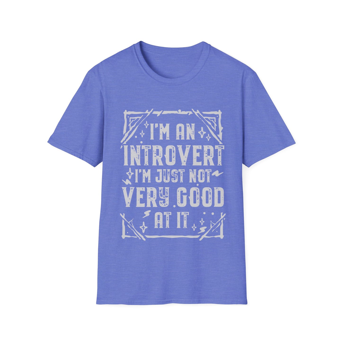 I'm An Introvert I'm Just Not Very Good At It