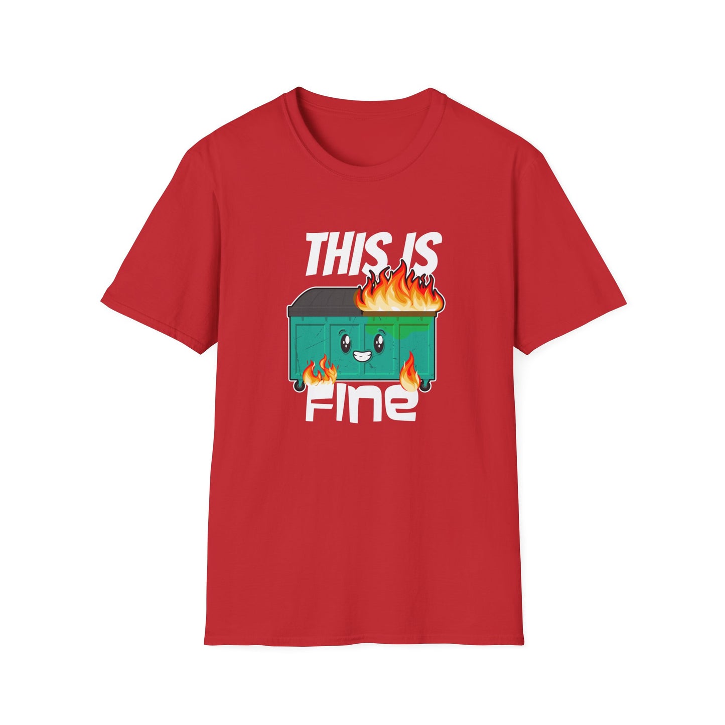 This Is Fine - Dumpster Fire