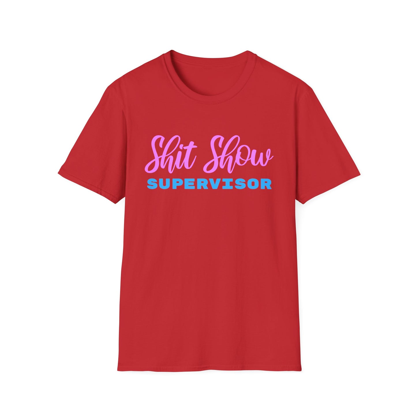 Shit Show Supervisor