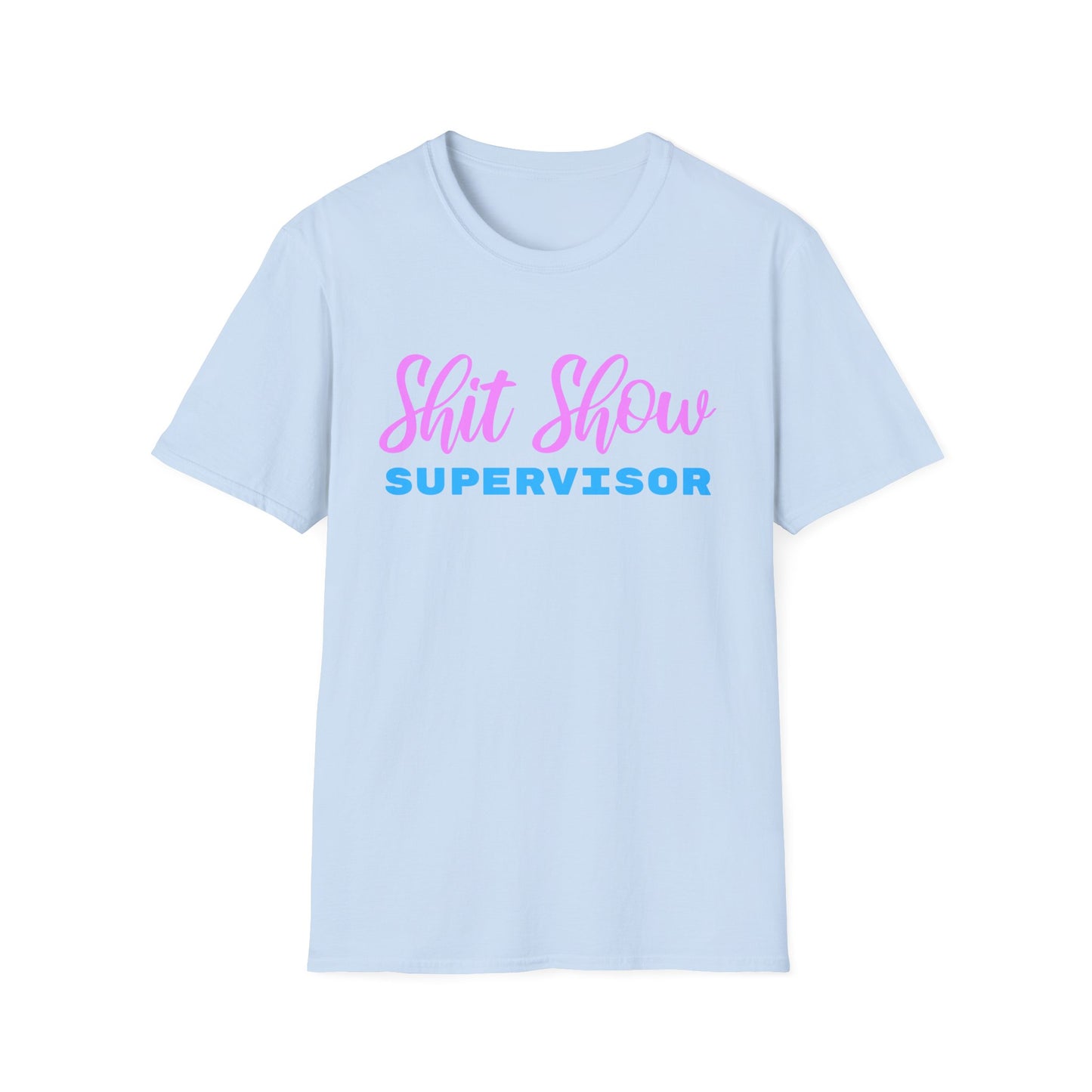 Shit Show Supervisor
