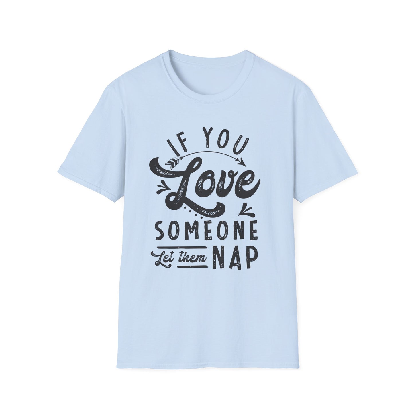 If You Love Someone Let Them Nap