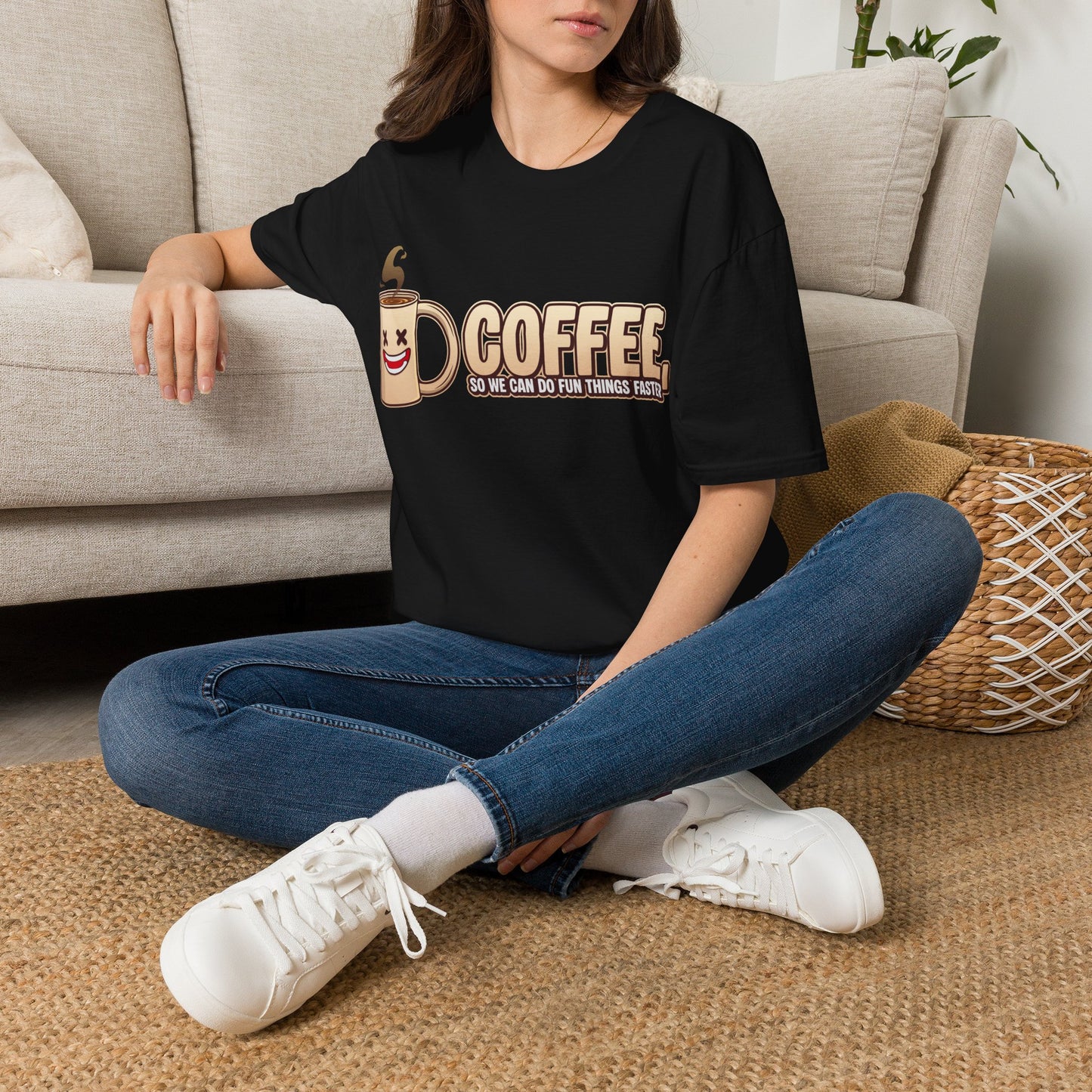 Coffee - So We Can Do Fun Things Faster