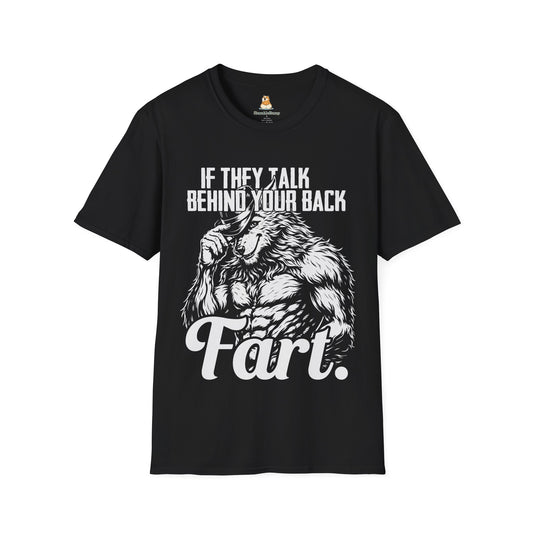 If They Talk Behind Your Back, Fart