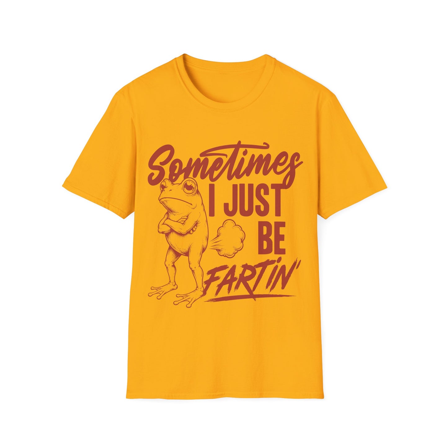 Sometimes I Just Be Fartin'