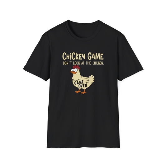 Chicken Game T-Shirt — "Don't Look at the Chicken" Funny Graphic Tee