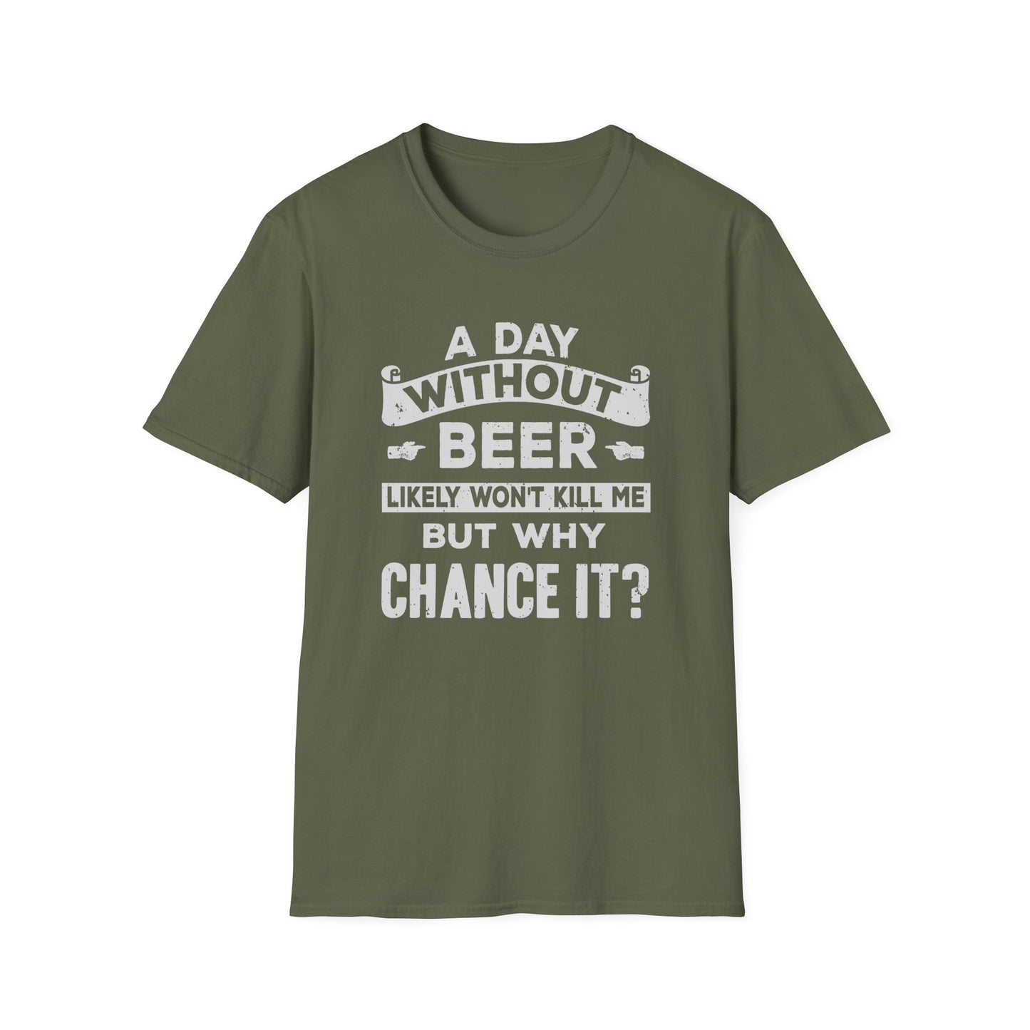 A Day Without Beer Likely Won't Kill Me But Why Chance It?
