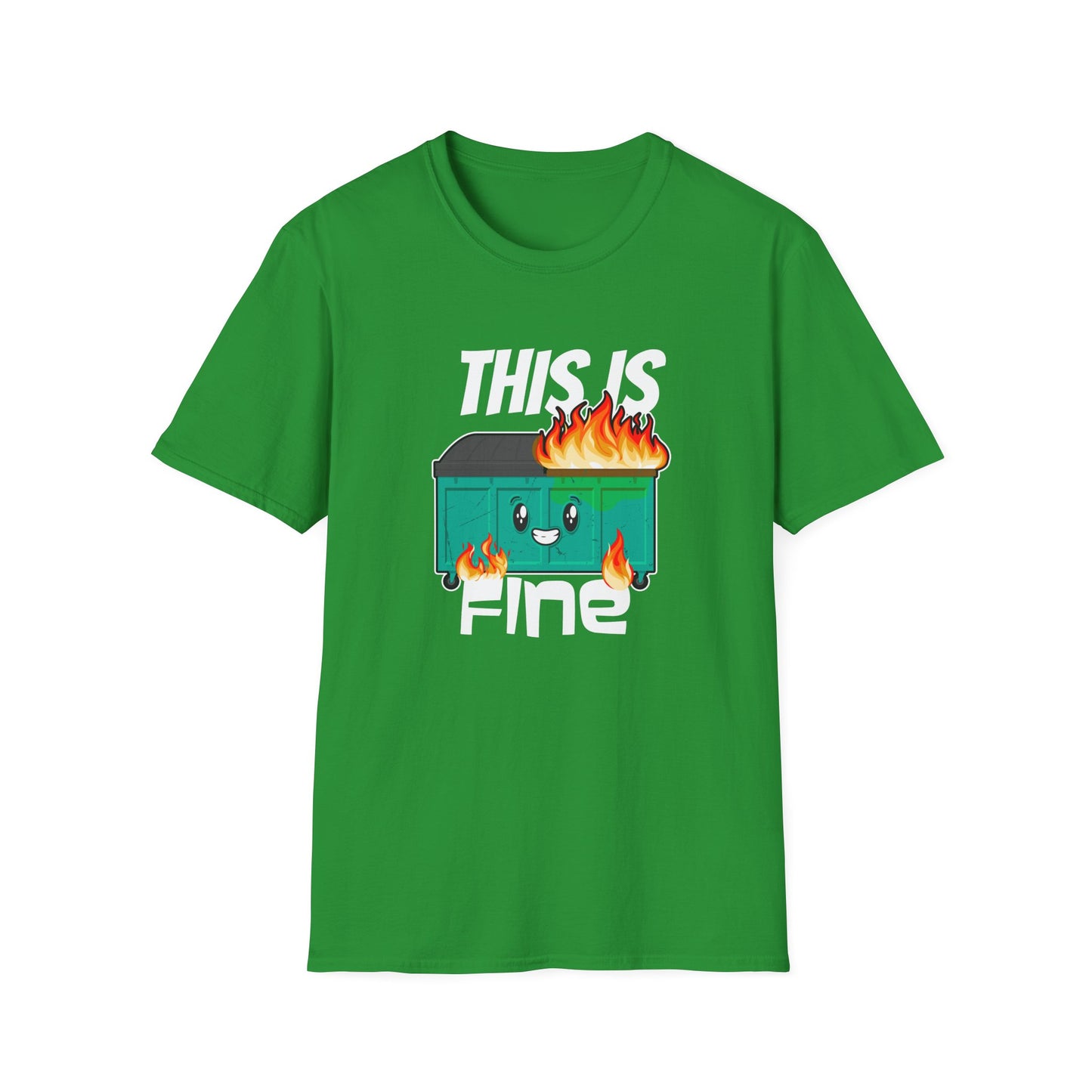 This Is Fine - Dumpster Fire