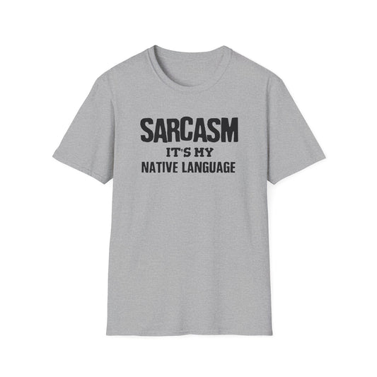 Sarcasm It's My Native Language