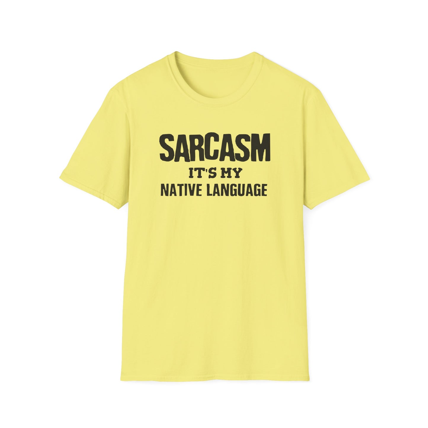 Sarcasm It's My Native Language