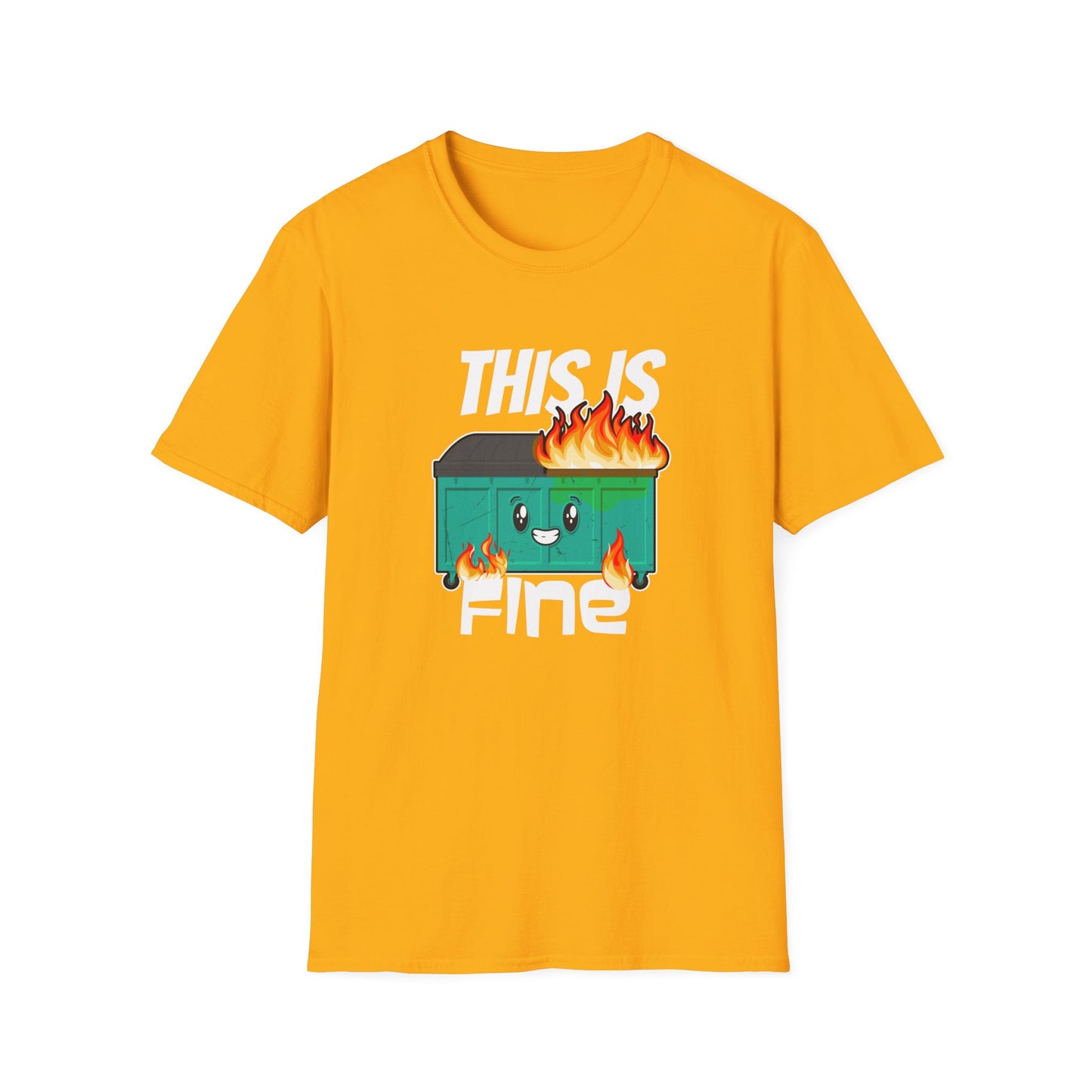 This Is Fine - Dumpster Fire