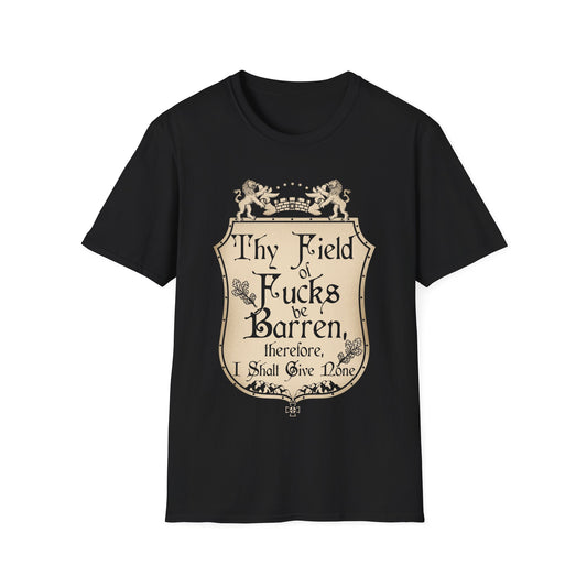 Thy Field of Fucks Be Barren, Therefore I Shalt Give None